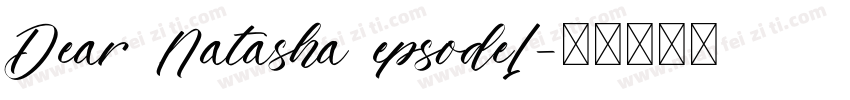 Dear Natasha epsode1字体转换